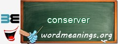 WordMeaning blackboard for conserver